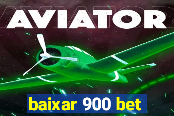 baixar 900 bet